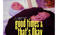 Good Times and That's Okay Movie Still 1