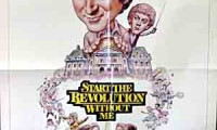 Start the Revolution Without Me Movie Still 2