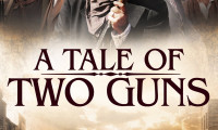 A Tale of Two Guns Movie Still 4