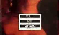 Kill Me Again Movie Still 1