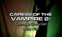 Caress of the Vampire 2: Teenage Ghoul Girl A Go-Go Movie Still 8