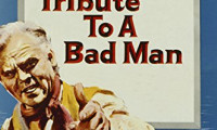 Tribute to a Bad Man Movie Still 1