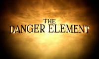 The Danger Element Movie Still 1