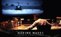 Making Waves: The Art of Cinematic Sound Movie Still 2