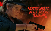 Nobody Sleeps in the Woods Tonight 2 Movie Still 3