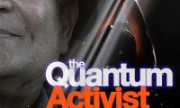 The Quantum Activist Movie Still 1