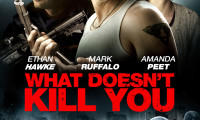 What Doesn't Kill You Movie Still 8