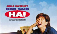 God Said, 'Ha!' Movie Still 5