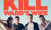 Let's Kill Ward's Wife Movie Still 7