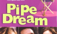 Pipe Dream Movie Still 5