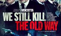 We Still Kill the Old Way Movie Still 1