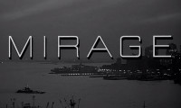 Mirage Movie Still 1