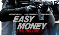 Easy Money III: Life Deluxe Movie Still 1