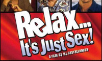 Relax... It's Just Sex Movie Still 1