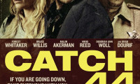 Catch .44 Movie Still 7
