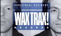 Industrial Accident: The Story of Wax Trax! Records Movie Still 4