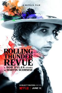 Rolling Thunder Revue: A Bob Dylan Story by Martin Scorsese Poster 1