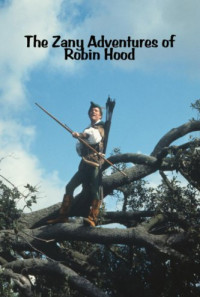 The Zany Adventures of Robin Hood Poster 1