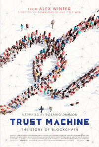 Trust Machine: The Story of Blockchain Poster 1