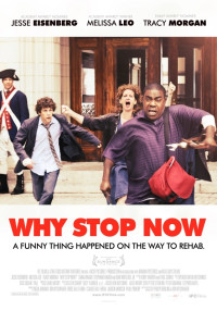 Why Stop Now? Poster 1