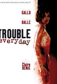 Trouble Every Day Poster 1