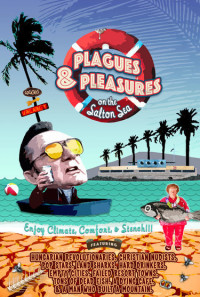 Plagues and Pleasures on the Salton Sea Poster 1