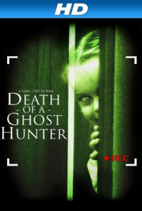 Death of a Ghost Hunter Poster 1