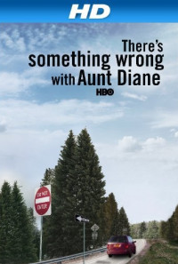 There's Something Wrong with Aunt Diane Poster 1