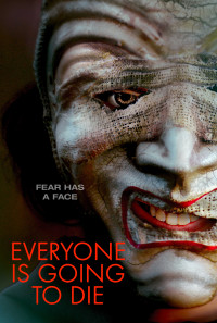 Everyone is Going to Die Poster 1