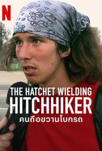 The Hatchet Wielding Hitchhiker Poster 1