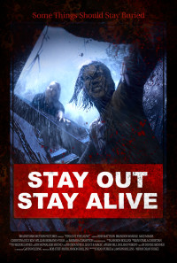 Stay Out Stay Alive Poster 1