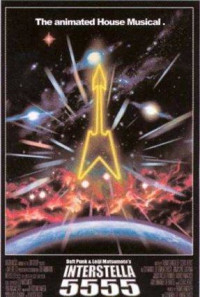 Daft Punk & Leiji Matsumoto - Interstella 5555 - The 5tory of the 5ecret 5tar 5ystem Poster 1