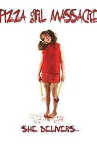 Pizza Girl Massacre Poster 1
