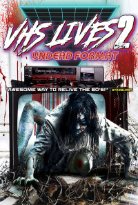 VHS Lives 2: Undead Format Poster 1