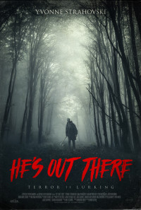 He's Out There Poster 1