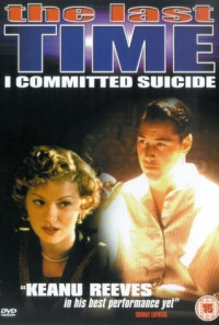 The Last Time I Committed Suicide Poster 1