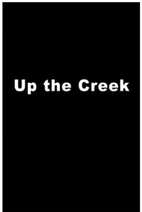 Up the Creek Poster 1