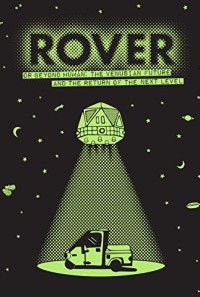 ROVER: Or Beyond Human - The Venusian Future and the Return of the Next Level Poster 1