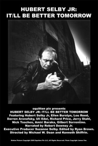 Hubert Selby Jr: It/ll Be Better Tomorrow Poster 1