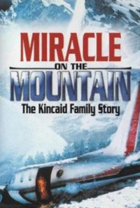 Miracle on the Mountain: The Kincaid Family Story Poster 1