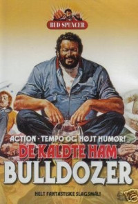 They Called Him Bulldozer Poster 1