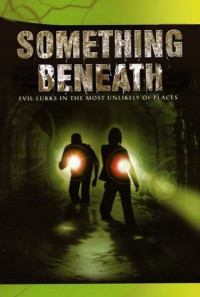 Something Beneath Poster 1