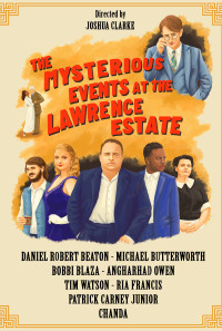 The Mysterious Events at the Lawrence Estate Poster 1