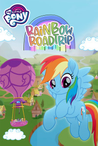 My Little Pony: Rainbow Roadtrip Poster 1