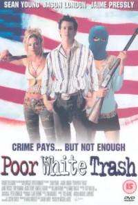 Poor White Trash Poster 1