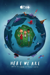 Here We Are: Notes for Living on Planet Earth Poster 1