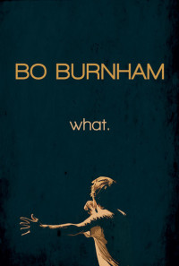 Bo Burnham: What. Poster 1