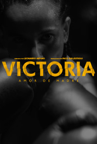 VICTORIA, Amor de Madre Poster 1