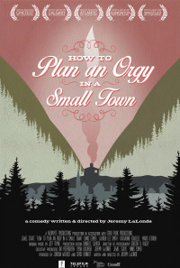 How to Plan an Orgy in a Small Town Poster 1