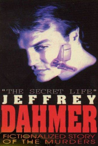 The Secret Life: Jeffrey Dahmer Poster 1